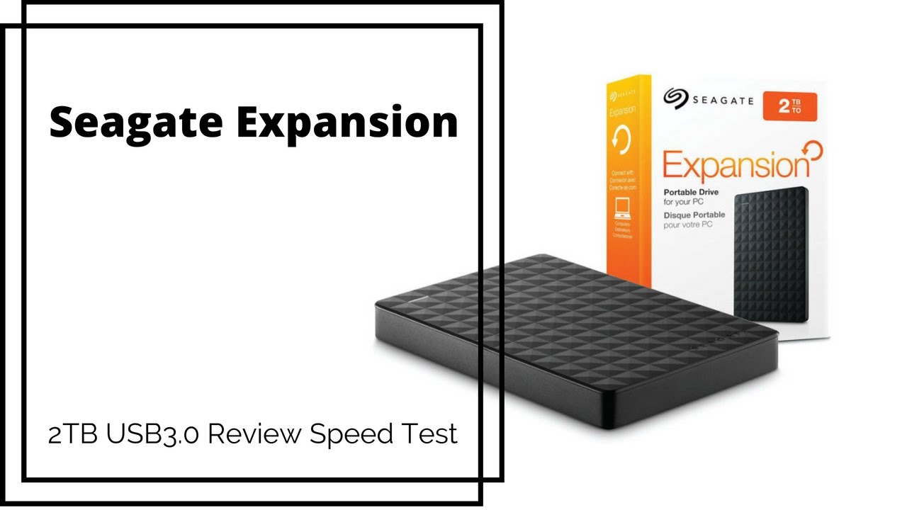 Seagate Expansion 2TB USB3.0 Review Speed Test - YouTube