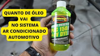 Quanto que vai de oleo no ar condicionado automotivo