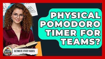 Physical Pomodoro Timer For Teams? - Ultimate Study Hacks