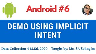 6. Demo Using Implicit Intent