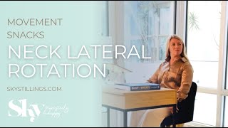 Movement Snack | Neck Lateral Rotation for Tension Relief & Mobility