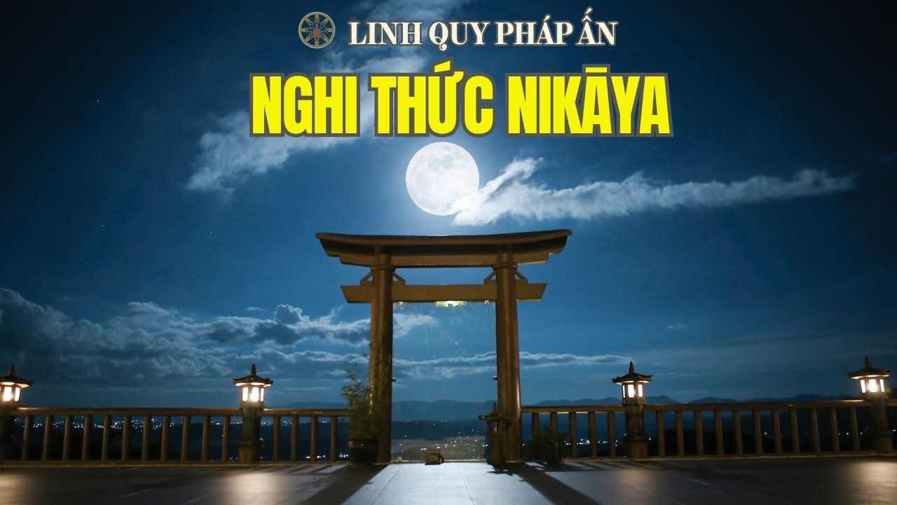 Nghi Thức NIKAYA - Căn Bản Trí 1 - Dạy Con