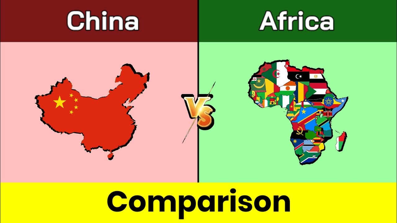 China Vs Africa Africa Vs China China Africa Comparison China Vs Africa Africa Vs China China Africa Comparison