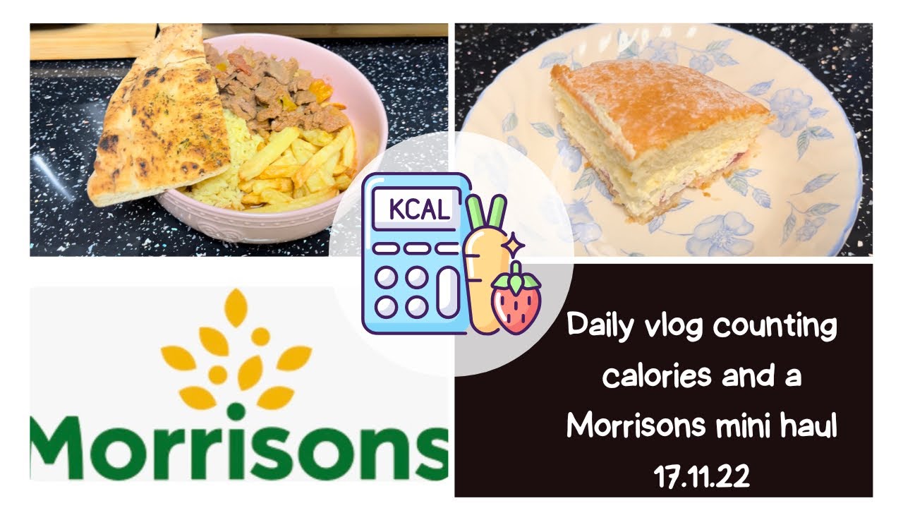 daily vlog counting calories & a Morrisons mini haul 17.11.22 