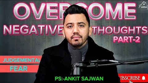 OVERCOME NEGATIVE THOUGHTS Part-2.#JesusChrist #Ankitsajwan #Overcomer #Videos