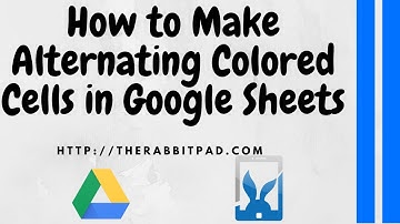 How to Make Alternating Colored Cells in Google Sheets