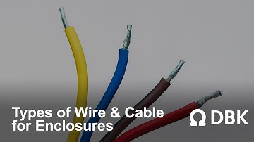 Types of Wire & Cable for Enclosures
