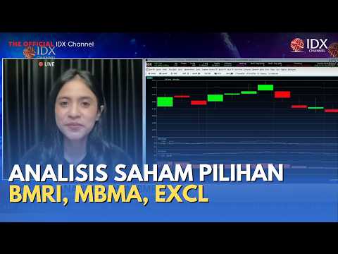 Analisis Saham Pilihan BMRI, MBMA, EXCL | MILENOMICS