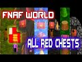 FNaF World - The Red Chests