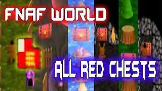 FNaF World - The Red Chests