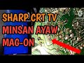 Sharp crt tv ayaw mag open