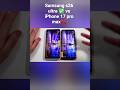 iPhone 17 Pro Max vs Galaxy S26 Ultra:The Privacy Display Changes Everything#shorts #iphone17promax