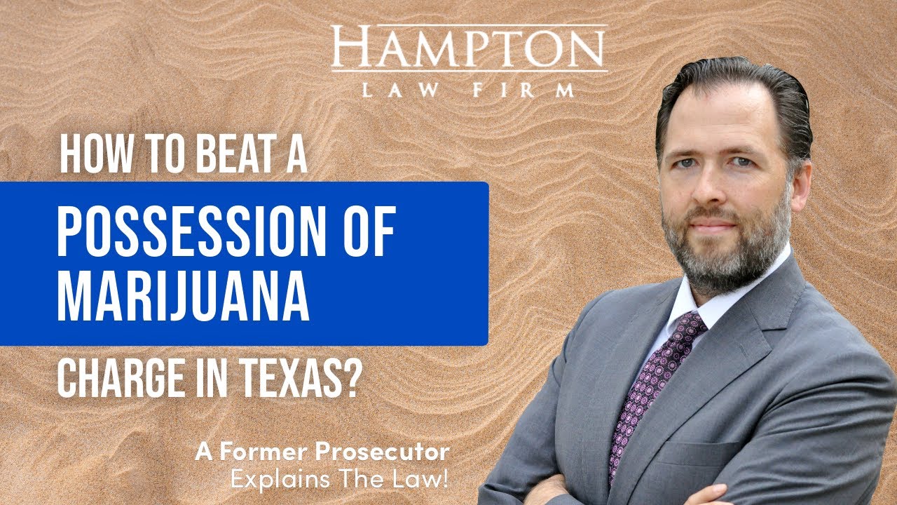 Possession of Marijuana in Texas [2023] Fort Worth Defense