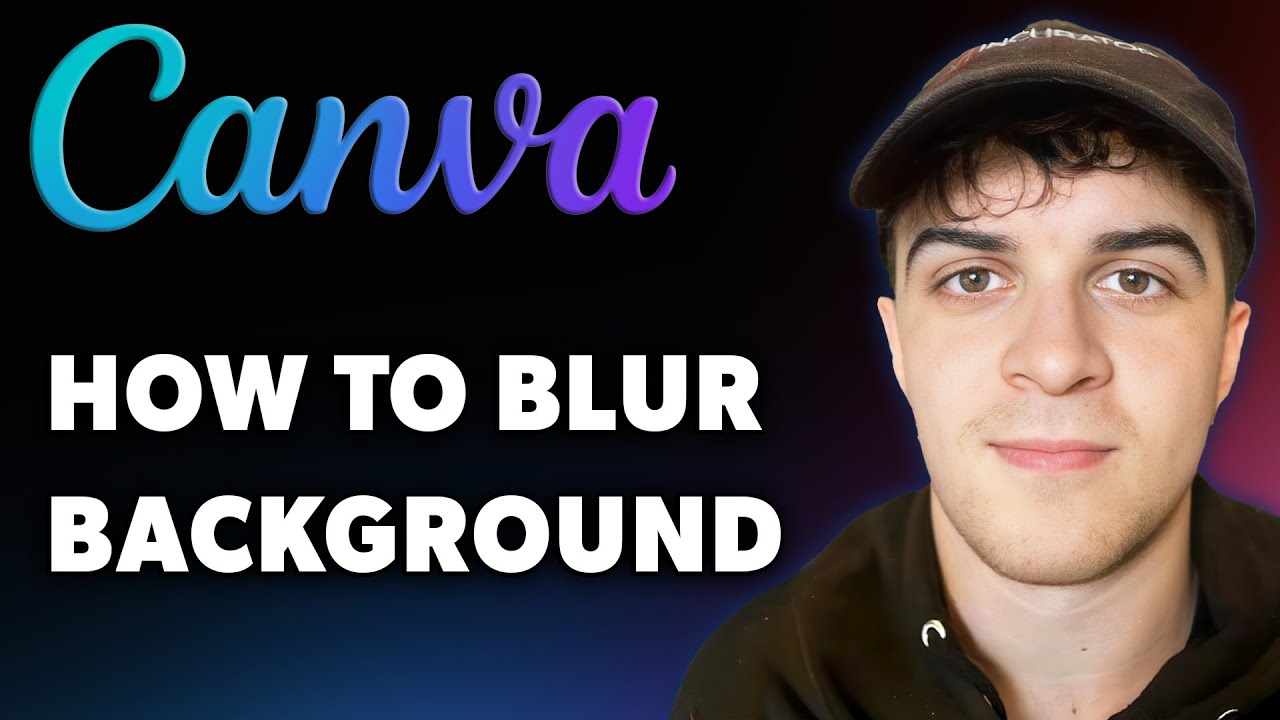 How to Blur Background in Canva (Full 2024 Guide)