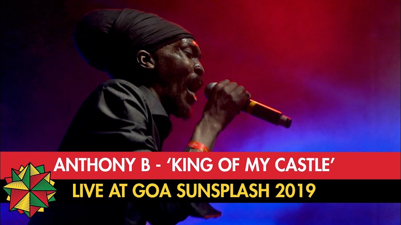Anthony B & House of Riddim - King Of My Castle (Live at Goa Sunsplash 2019)