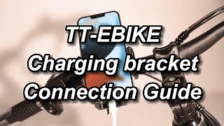 TT-EBIKE Charging bracket connection Guide
