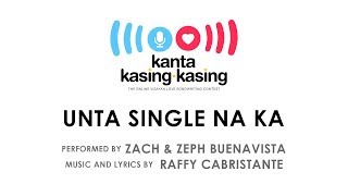 Zach & Zeph Buenavista - Unta Single Na Ka | Kanta Kasingkasing [Official Lyric Video] chords