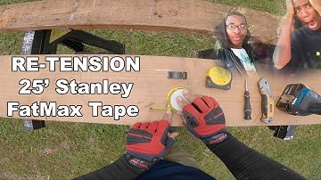 Stanley FatMax Tape Measure Fix - ReTension Your Tape Measure..!!!