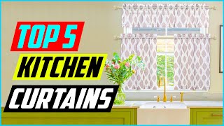 Top 5 Best Kitchen Curtains In 2022 Reviews