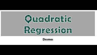 Desmos 3.5 Quad Regression