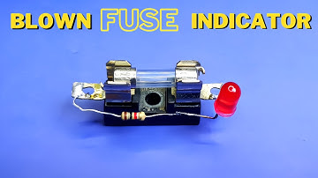 How To Make Blown Fuse Indicator | Fuse Indicator Circuit