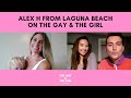 Alex Hooser of Laguna Beach on The Gay & The Girl