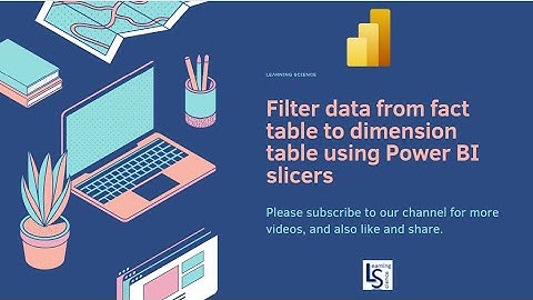 Filter data from fact table to dimension table using Power BI slicers