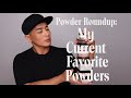 Powder Roundup: My Current Favorite Powders | Hung Vanngo