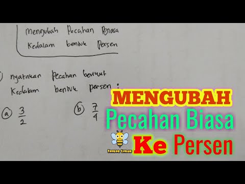 MENGUBAH PECAHAN BIASA KE PERSEN 