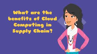 Cloud Computing in Supply Chain