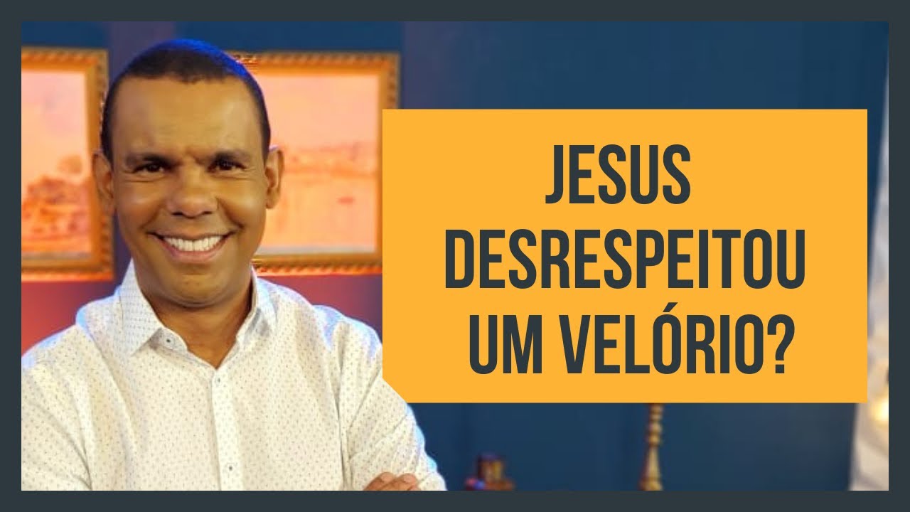 JESUS DESRESPEITOU UM VELÓRIO? #RodrigoSilva