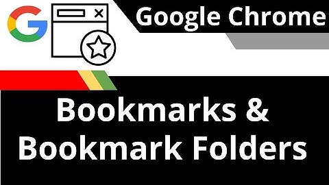 Bookmarks & Using Bookmark Folders  in Chrome