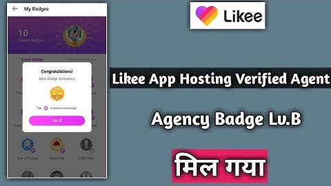 Likee App Hosting Verified Agent Agency Badge Lv.B Badge mil Gaya | Likee App par agent kaise bannye