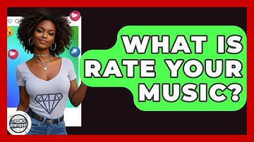 What Is Rate Your Music? - Trend Unwrapper