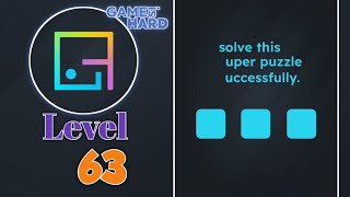 Game is hard Level 63 (solve this uper puzzle uccessfully) Game Walkthrough