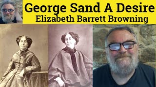 😎 George Sand A Desire by Elizabeth Barrett Browning Analysis George Sand Elizabeth Browning Summary
