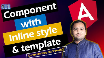 Component with Inline Style & Template | Angular template vs templateurl | Angular Tutorial