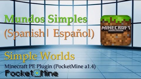 [Español] | Minecraft PE Plugin | Simple Worlds v1.0.2 | MCPE 0.10.x | PocketMine
