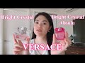 Versace Bright Crystal vs Bright Crystal Absolu