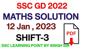 SSC GD 2022 (12 Jan, 2023. 3rd shift) Maths Solution|| GD Solved Paper by Singh Sir.