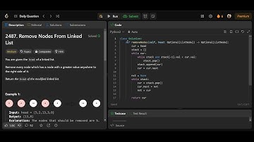 2487  Remove Nodes From Linked List | Leetcode Python Solution