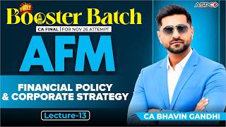 CA FINAL AFM Free Booster Batch | L13: Financial Policy and Corporate Strategy for Nov 26 |