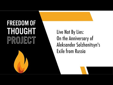 The Federalist Society: Live Not By Lies: On the Anniversary of Aleksander Solzhenitsyn's Exile from Russia The Federalist Society: Live Not By Lies: On the Anniversary of Aleksander Solzhenitsyn's Exile from Russia