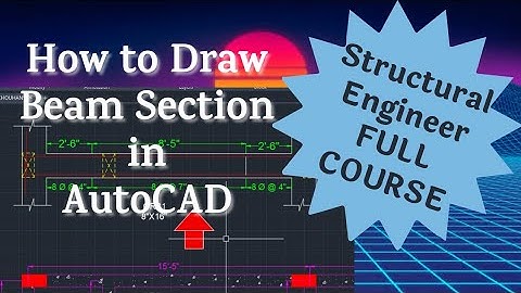 Structural Detailing Part 2 | How to Draw Beam Section in AutoCAD | Structural Designing Course