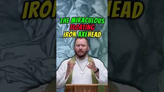 The Miraculous Floating Iron Axehead