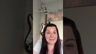 Put on your full armor of God