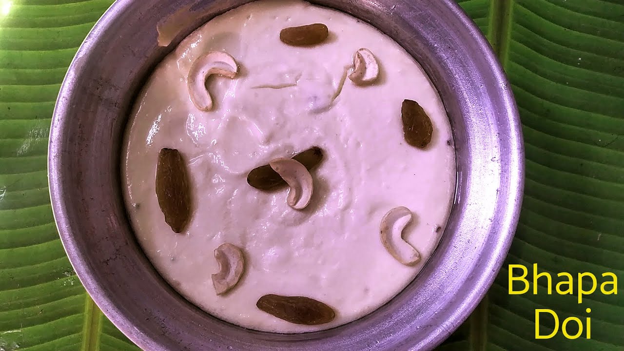 Bhapa doi recipe | steamed yogurt | bhapa doi without condensed milk ...