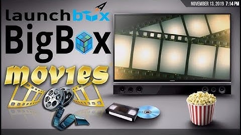 LaunchBox - BigBox Movies (ShowCase)