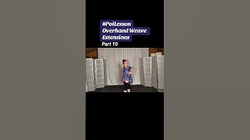 Pt10 Poi Overhand Weave Extensions #poi #PoiSpinning #PoiDance #FlowArts #PoiTutorial