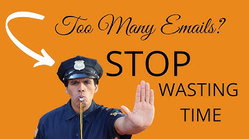 Stop Wasting Time on Too Many Emails